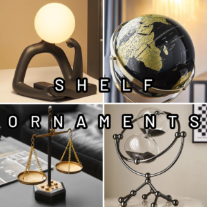 Table & Shelf Ornaments